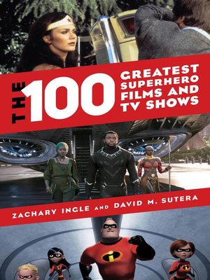 cover image of The 100 Greatest Superhero Films and TV Shows